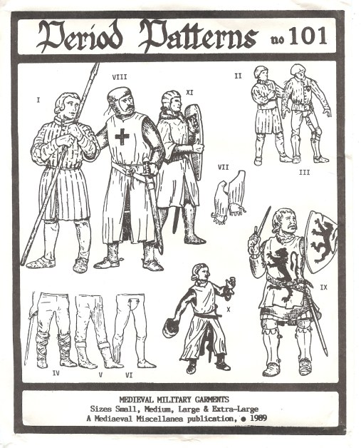 PERIOD PATTERNS 101 MEDIEVAL MILITARY GARMENTS