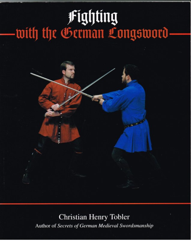 FIGHTING WITH THE GERMAN LONGSWORD