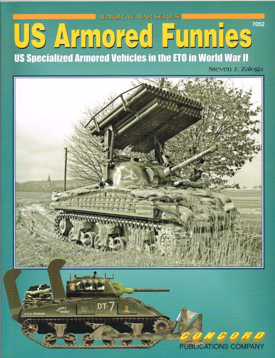 US ARMORED FUNNIES : US SPECIALIZED ARMORED VEHICLES IN THE ETO IN ...