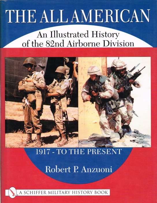 THE ALL AMERICAN : AN ILLUSTRATED HISTORY OF THE 82ND AIRBORNE DIVISION ...