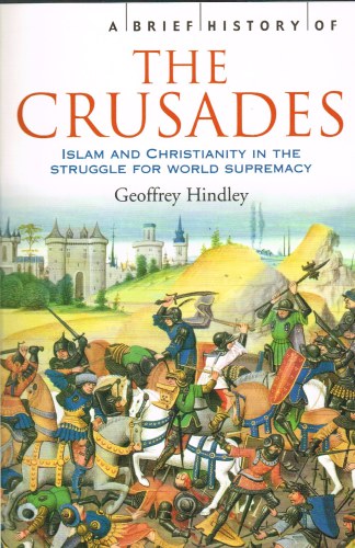 A BRIEF HISTORY OF THE CRUSADES