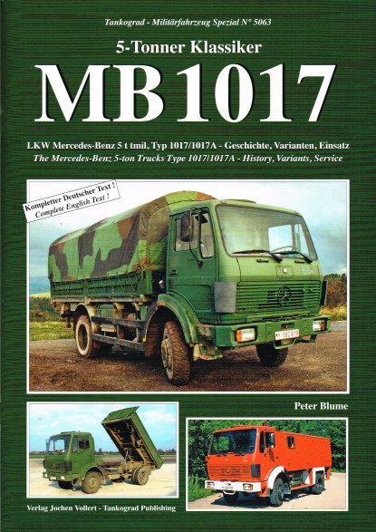 5-TONNER KLASSIKER MB 1017: THE MERCEDES-BENZ 5-TON TRUCKS TYPE 1017 ...