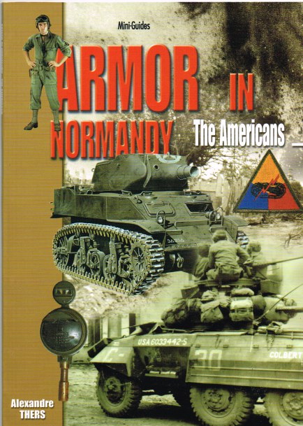 ARMOR IN NORMANDY: THE AMERICANS