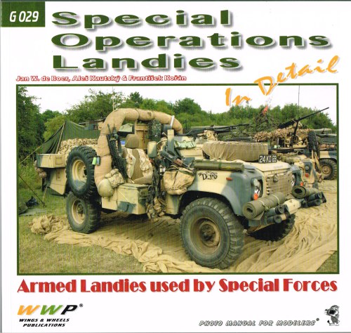 SPECIAL OPERATIONS LANDIES IN DETAIL: ARMED LAND ROVERS USED BY SPECIAL ...