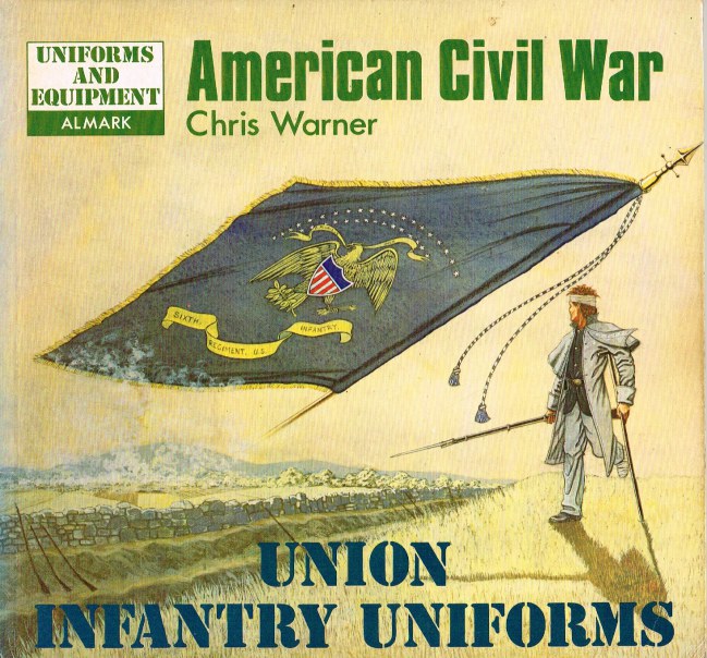 AMERICAN CIVIL WAR: UNION INFANTRY UNIFORMS