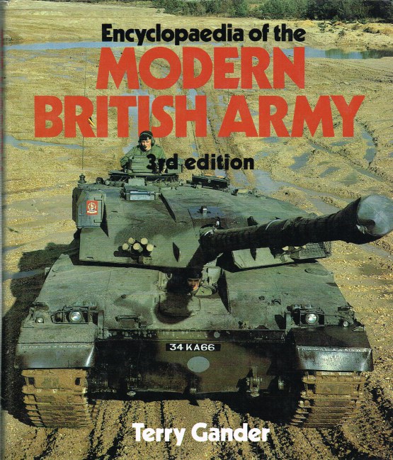 ENCYCLOPAEDIA OF THE MODERN BRITISH ARMY (THIRD EDITION)