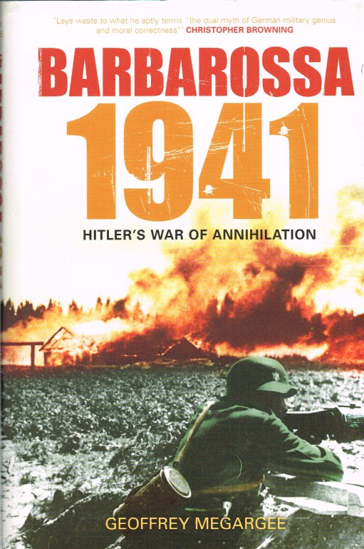 BARBAROSSA 1941: HITLER'S WAR OF ANNIHILATION