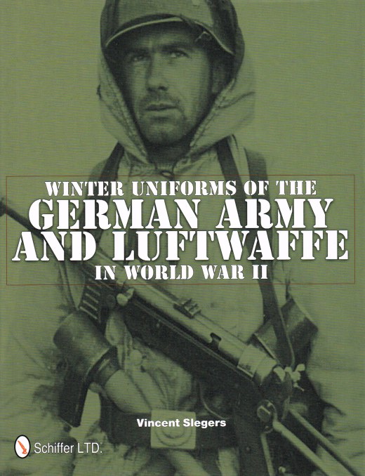 WINTER UNIFORMS OF THE GERMAN ARMY AND LUFTWAFFE IN WORLD WAR II