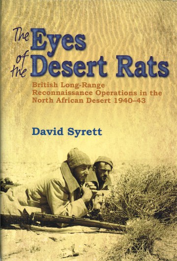 THE EYES OF THE DESERT RATS : BRITISH LONG-RANGE RECONNAISSANCE ...