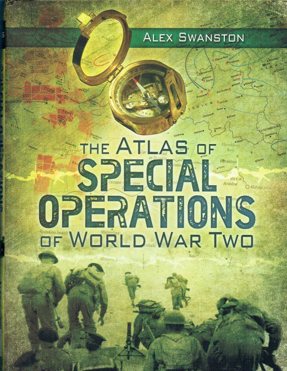 THE ATLAS OF SPECIAL OPERATIONS OF WORLD WAR TWO