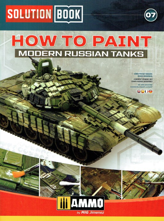 SOLUTION BOOK 07: HOW TO PAINT MODERN RUSSIAN TANKS