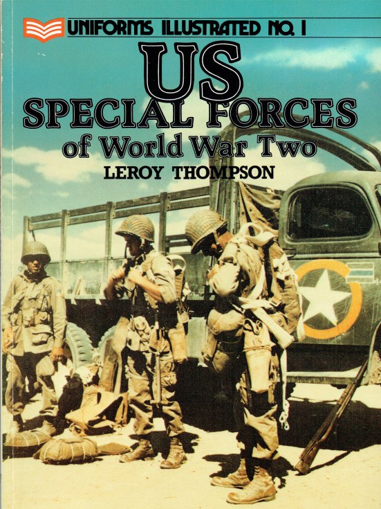 Uniforms Illustrated No.1: Us Special Forces Of World War Two