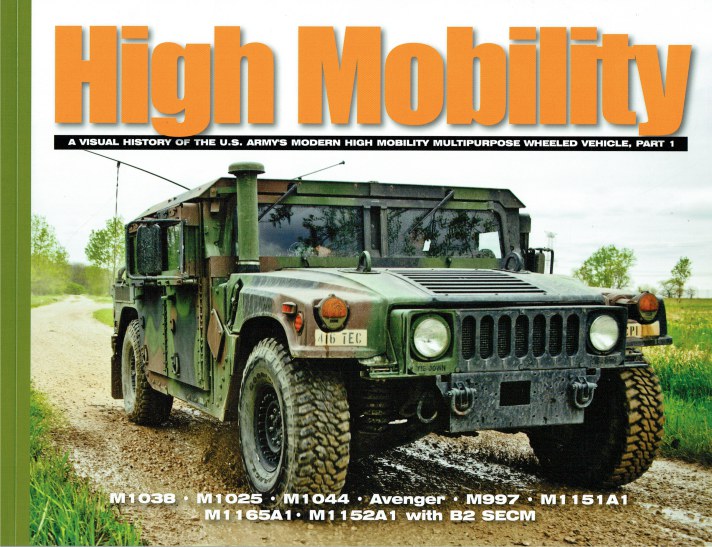 High Mobility : A Visual History Of The Us Army's Modern High Mobility 