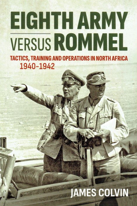 EIGHTH ARMY VERSUS ROMMEL : TACTICS, TRAINING AND OPERATIONS IN NORTH ...