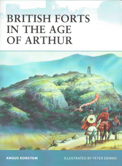 BRITISH FORTS IN THE AGE OF ARTHUR