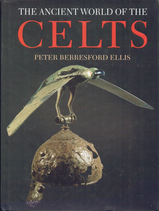 The Celts by Peter Berresford Ellis