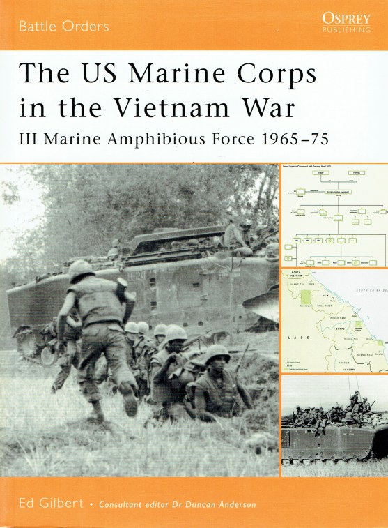 THE US MARINE CORPS IN THE VIETNAM WAR : III MARINE AMPHIBIOUS FORCE ...