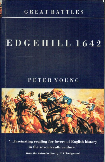 EDGEHILL 1642 : THE CAMPAIGN AND THE BATTLE