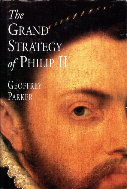 geoffrey parker the grand strategy of philip ii