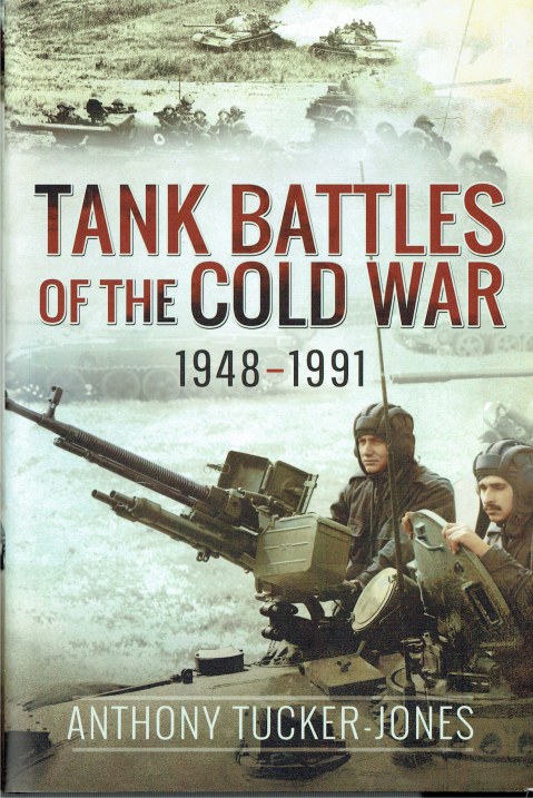 TANK BATTLES OF THE COLD WAR 1948-1991