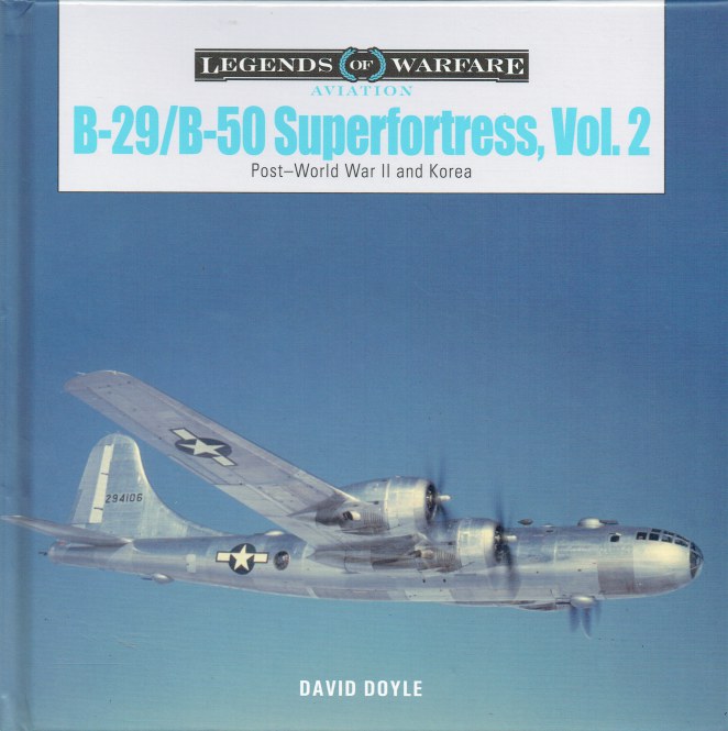 B-29/B-50 SUPERFORTRESS, VOL.2 : POST-WORLD WAR II AND KOREA