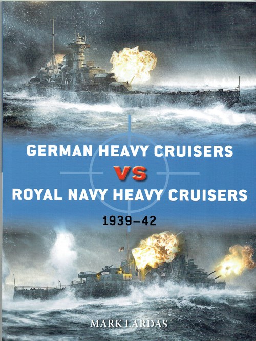 GERMAN HEAVY CRUISERS VS ROYAL NAVY HEAVY CRUISERS 1939-42