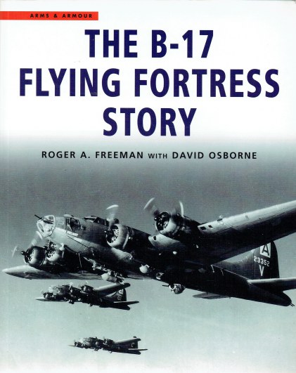 THE B-17 FLYING FORTRESS STORY