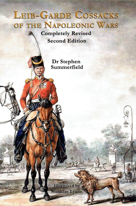 LEIB-GARDE COSSACKS OF THE NAPOLEONIC WARS (REVISED SECOND EDITION)