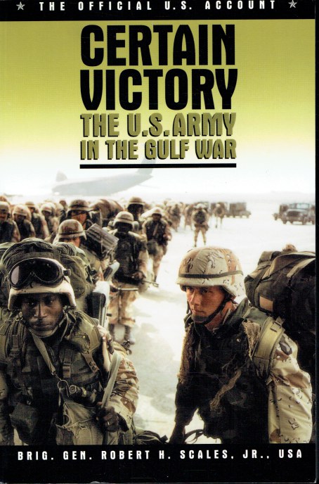 CERTAIN VICTORY : THE US ARMY IN THE GULF WAR