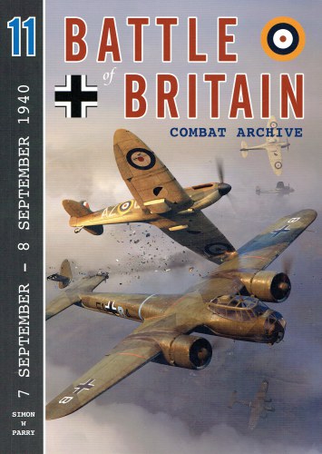 BATTLE OF BRITAIN COMBAT ARCHIVE: VOLUME ELEVEN