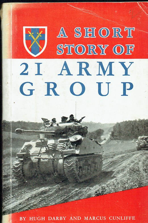 A SHORT STORY OF 21ST ARMY GROUP