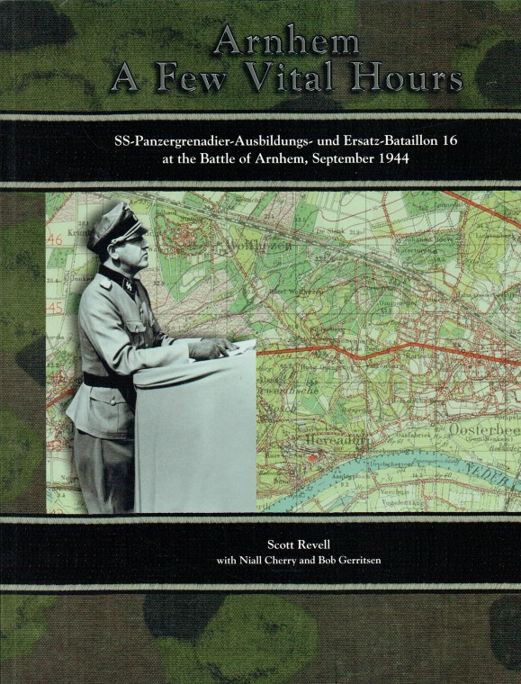 ARNHEM : A FEW VITAL HOURS (LIMITED EDITION REPRINT)