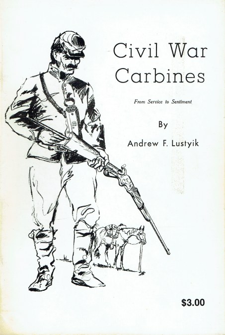 CIVIL WAR CARBINES : FROM SERVICE TO SENTIMENT