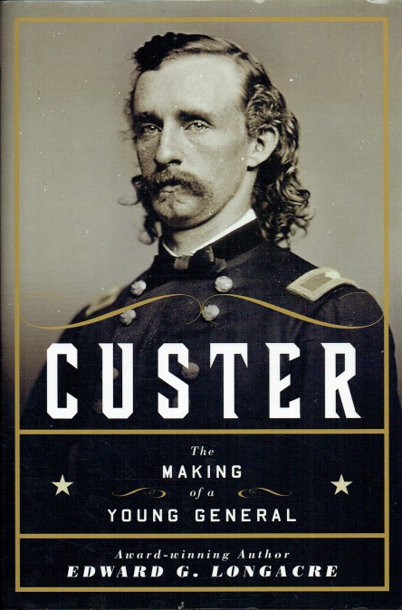 CUSTER : THE MAKING OF A YOUNG GENERAL