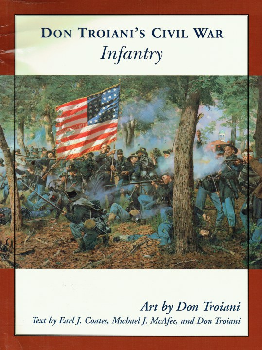 Don Troianis Civil War Infantry