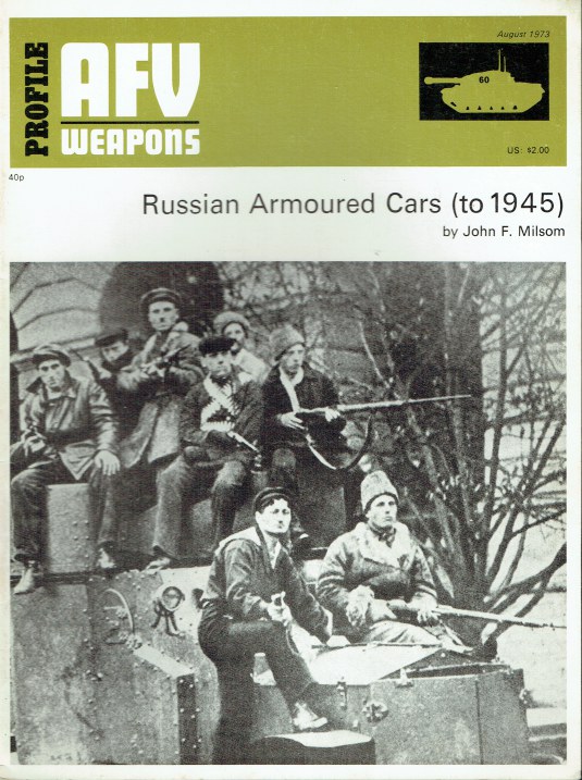 PROFILE AFV 60: RUSSIAN ARMOURED CARS (TO 1945)