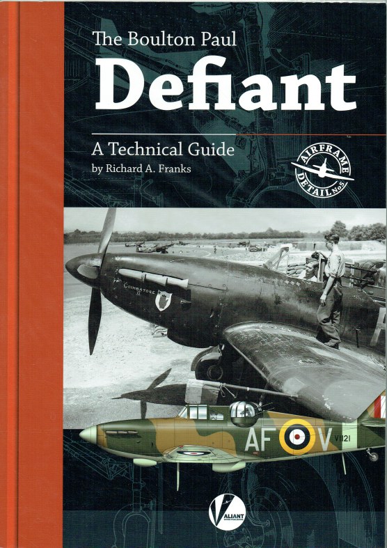 AIRFRAME DETAIL NO 5 : THE BOULTON PAUL DEFIANT : A TECHNICAL GUIDE